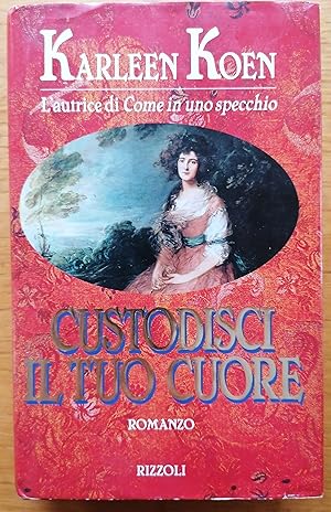 Custodisci il tuo cuore.