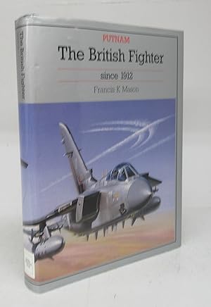 Seller image for The British Fighter since 1912 for sale by Attic Books (ABAC, ILAB)