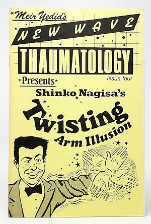 Seller image for Shinko Nagisa's Twisting Arm Illusion (New Wave Thaumatology, Issue Four) for sale by Underground Books, ABAA