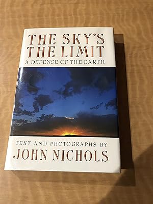 Seller image for The Sky's the Limit: A Defense of the Earth for sale by Milagro Books and Bookbinding
