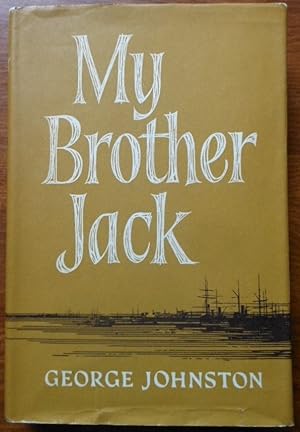 Image du vendeur pour My Brother Jack by George Johnston. 1965 mis en vente par Vintagestan Books