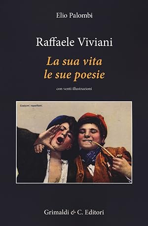 Imagen del vendedor de Raffaele Viviani. La sua vita le sue poesie a la venta por Libro Co. Italia Srl