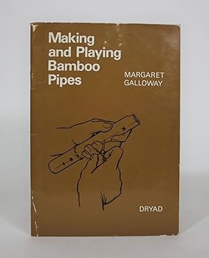 Bild des Verkufers fr Making and Playing Bamboo Pipes zum Verkauf von Minotavros Books,    ABAC    ILAB
