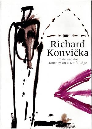 Seller image for Richard Konvicka: Cesta Naostro [Journey on a Knife-Edge] for sale by Blue Owl Book Mart