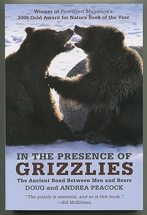 Bild des Verkufers fr In the Presence of Grizzlies: The Ancient Bond Between Men and Bears zum Verkauf von Elk River Books (ABAA/ILAB)