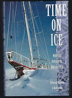 Seller image for Time on Ice: A Winter Voyage to Antarctica for sale by Turn-The-Page Books