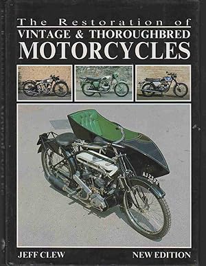 Seller image for THE RESTORATION OF VINTAGE AND THOROUGHBRED MOTORCYCLES for sale by Easton's Books, Inc.