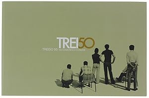 TREISO 50. DA COMUNITA' A COMUNE.: