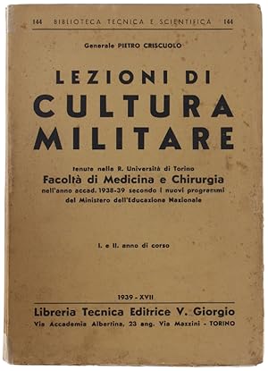 LEZIONI DI CULTURA MILITARE tenute nella R. Università di Torino, facoltà di medicina e chirurgia...