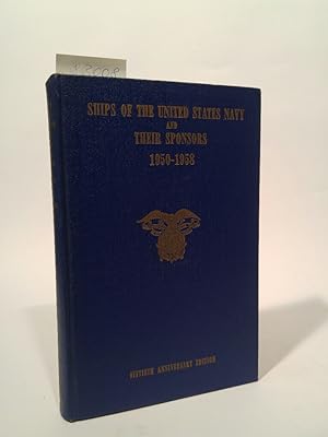 Seller image for Ships Of The United States Navy And Their Sponsors for sale by ANTIQUARIAT Franke BRUDDENBOOKS