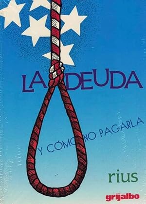 Imagen del vendedor de La Deuda (Y Como No Pagarla.) a la venta por Guido Soroka Bookseller