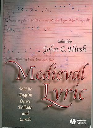 Image du vendeur pour Medieval Lyric; Middle English lyrics, ballads, and carols mis en vente par Waysidebooks