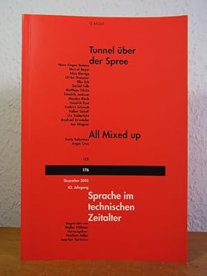 Seller image for Sprache im technischen Zeitalter. Heft 176, Dezember 2005: Tunnel ber der Spree - Auf Tritt die Poesie - All mixed up for sale by Antiquariat Weber