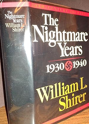 The Nightmare Years: 1930 - 1940 20th Century Journey - A Memoir of A Life and The Times: Volume ...
