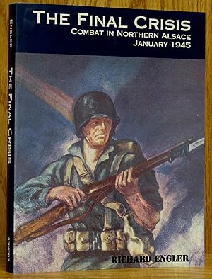 Final Crisis: Combat in Northern Alsace, January 1945