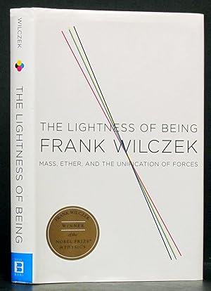 Lightness of Being: Mass, Ether, and the Unification of Forces (SIGNED)