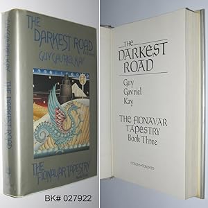 The Darkest Road: The Fionavar Tapestry Book Three