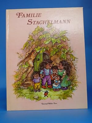 Image du vendeur pour Familie Stachelmann. - Text und Bilder: Lore mis en vente par Buch- und Kunsthandlung Wilms Am Markt Wilms e.K.