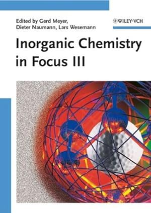 Inorganic Chemistry in Focus III.