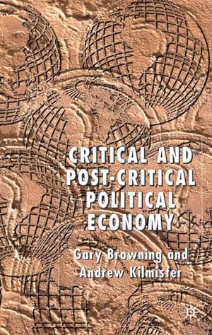 Critical and Post-Critical Political Economy.