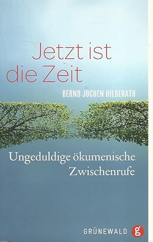 Immagine del venditore per Jetzt ist die Zeit. Ungeduldige kumenische Zwischenrufe. venduto da Lewitz Antiquariat