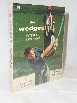 Imagen del vendedor de The Wedges Pitching and Sand a la venta por Antiquarian Golf