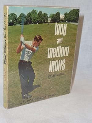 Seller image for The Long and Medium Irons for sale by Antiquarian Golf