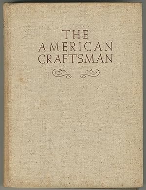 Bild des Verkufers fr The American Craftsman zum Verkauf von Between the Covers-Rare Books, Inc. ABAA