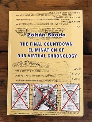 The final countdown elimination of our virtual chronology: The new chronology of historical eclip...