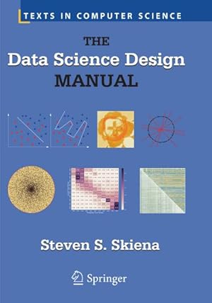 Bild des Verkufers fr The Data Science Design Manual zum Verkauf von AHA-BUCH GmbH