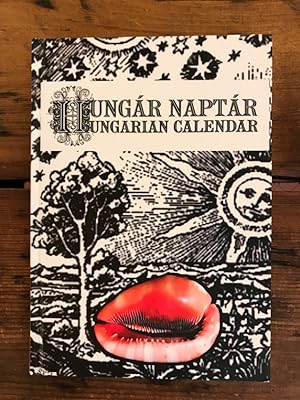 Imagen del vendedor de The Hungarian Calendar: 200 years, which will shake the world/ Hungr Naptr: A 200 v, amely megrendti a vilgot a la venta por Antiquariat Liber Antiqua