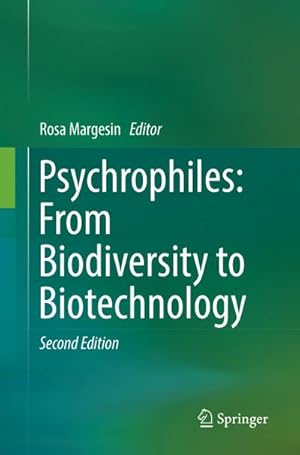 Bild des Verkufers fr Psychrophiles: From Biodiversity to Biotechnology zum Verkauf von AHA-BUCH GmbH