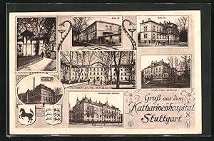 Ansichtskarte Stuttgart, Katharinenhospital, Eingang, Operations-Gebäude, Verwaltungs-Gebäude