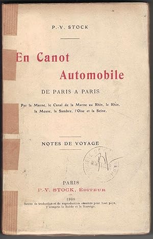 Seller image for En Canot automobile de Paris  Paris. Par la Marne, le Canal de la Marne au Rhin, le Rhin, la Meuse, la Sambre, l'Oise et la Seine. Notes de voyages. for sale by Rometti Vincent