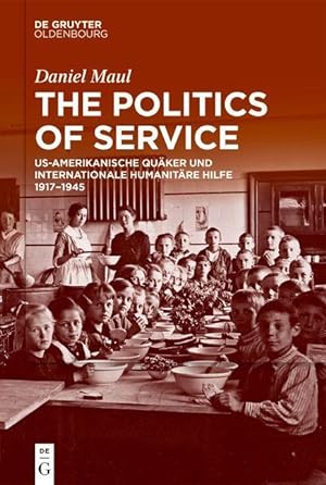 Bild des Verkufers fr The Politics of Service zum Verkauf von moluna