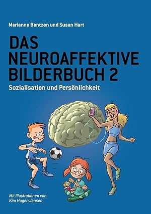 Bild des Verkufers fr Das Neuroaffektive Bilderbuch 2: Sozialisation und Persoenlichkeit zum Verkauf von moluna