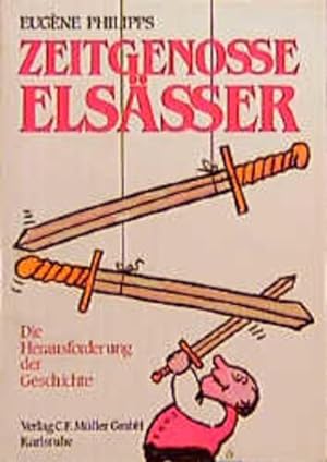 Bild des Verkufers fr Zeitgenosse Elssser: Die Herausforderung der Geschichte zum Verkauf von Gerald Wollermann