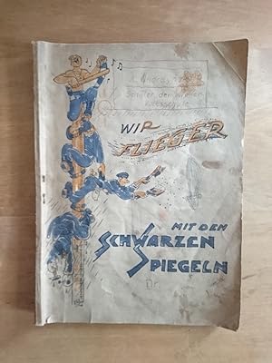 Wir Flieger mit den schwarzen Spiegeln