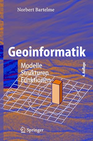 Bild des Verkufers fr Geoinformatik : Modelle, Strukturen, Funktionen. zum Verkauf von Antiquariat Mander Quell