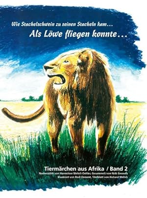 Bild des Verkufers fr Tiermrchen aus Afrika; Teil: Bd. 2., Wie Stachelschwein zu seinen Stacheln kam . zum Verkauf von Antiquariat Mander Quell