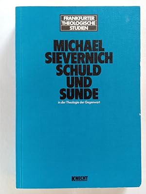 Seller image for Schuld und Snde in der Theologie der Gegenwart. Frankfurter theologische Studien ; Bd. 29 for sale by Antiquariat Mander Quell