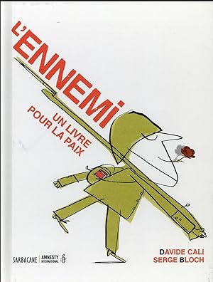 Bild des Verkufers fr l'ennemi ; un livre pour la paix zum Verkauf von Chapitre.com : livres et presse ancienne