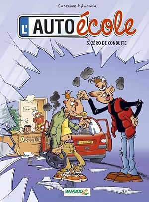 Bild des Verkufers fr l'auto-cole t.3 : zro de conduite zum Verkauf von Chapitre.com : livres et presse ancienne