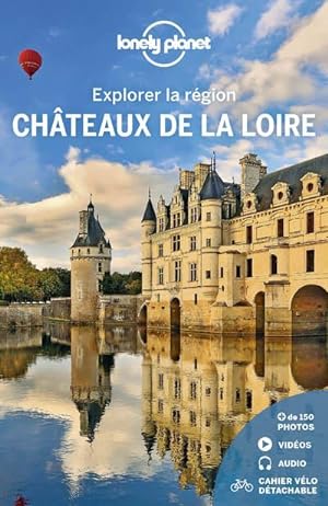explorer la région : châteaux de la Loire (édition 2021)