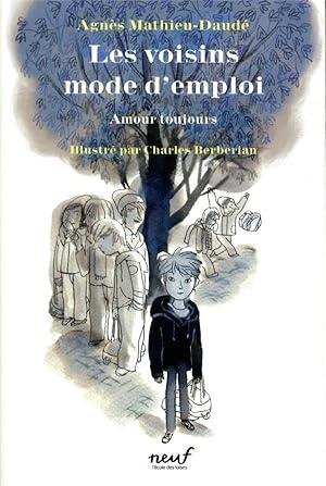 Seller image for les voisins mode d'emploi : amour toujours for sale by Chapitre.com : livres et presse ancienne