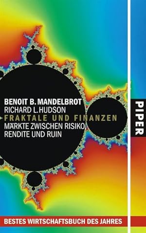 Bild des Verkufers fr Fraktale und Finanzen : Mrkte zwischen Risiko, Rendite und Ruin. Benoit B. Mandelbrot ; Richard L. Hudson. Aus dem Amerikan. von Helmut Reuter zum Verkauf von Antiquariat Mander Quell