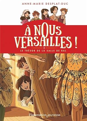 Seller image for  nous Versailles Tome 2 : le trsor de la salle de bal for sale by Chapitre.com : livres et presse ancienne