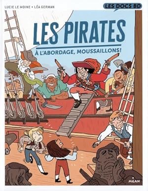 les pirates : à l'abordage, moussaillons !