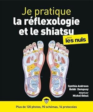 Bild des Verkufers fr je pratique la rflexologie et shiatsu illustr pour les nuls zum Verkauf von Chapitre.com : livres et presse ancienne