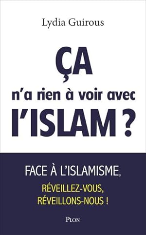 ça n'a rien à voir avec l'islam ?